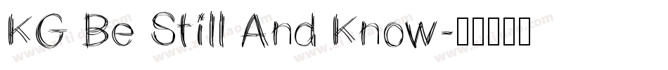 KG Be Still And Know字体转换